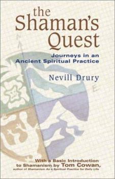 Paperback The Shaman's Quest: Journeys in an Ancient Spiritual Practice Book