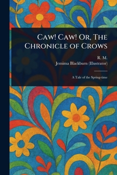 Paperback Caw! Caw! Or, The Chronicle of Crows Book