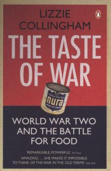 Paperback Taste of War: World War Two and the Battle for Food Book