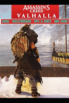 Paperback Assassin's Creed Valhalla Guide - Walkthrough - Tips - Cheats - And More! Book
