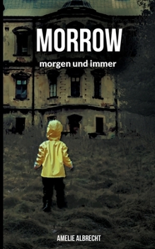 Paperback Morrow: morgen und immer [German] Book