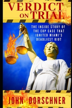 Paperback Verdict on Trial: The Inside Story of the Cop Case that Ignited Miami's Deadliest Riot Book