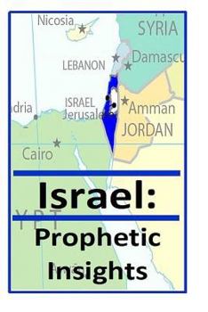 Paperback Israel: Prophetic Insights Book