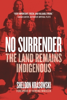 Paperback No Surrender: The Land Remains Indigenous Book