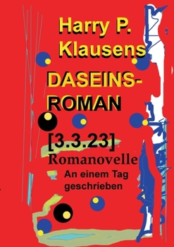 Paperback Daseinsroman [3.3.23]: Romanovelle [German] Book