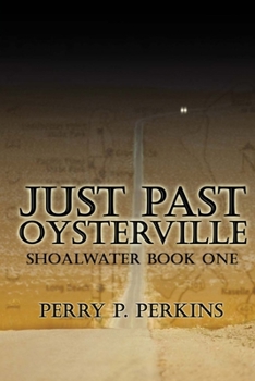 Paperback Just Past Oysterville: Shoalwater Book One Book
