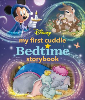 Hardcover My First Disney Cuddle Bedtime Storybook Book