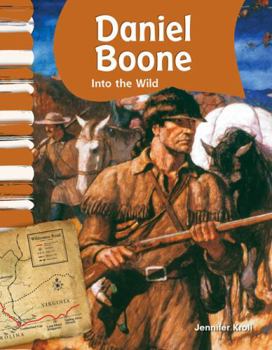 Paperback Daniel Boone: Into the Wild Book