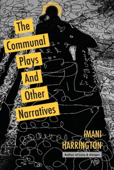 Paperback The Communal Plays And Other Narratives Book