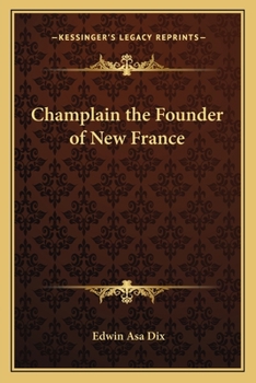 Paperback Champlain the Founder of New France Book