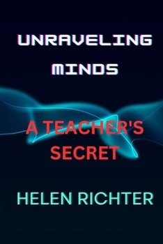 Unraveling Minds: A Teacher's Secret