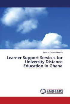 Paperback Learner Support Services for University Distance Education in Ghana Book