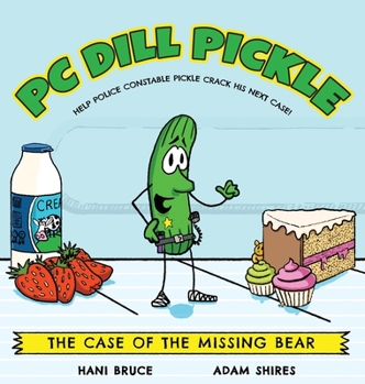 Hardcover PC Dill Pickle: The Case of the Missing Bear Book