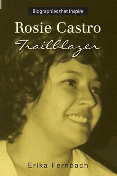 Paperback Rosie Castro: Trailblazer Book