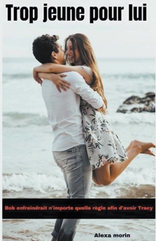 Paperback Trop Jeune Pour lui [French] Book