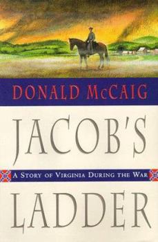 Hardcover Jacob's Ladder: A Story of Virginia During the War Book