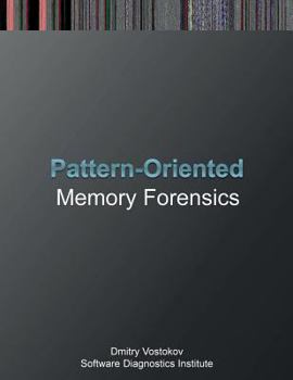 Paperback Pattern-Oriented Memory Forensics: A Pattern Language Approach Book