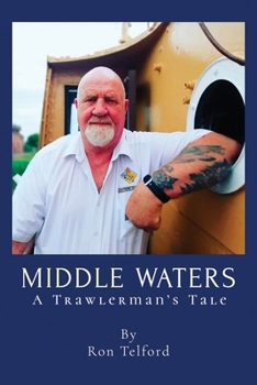 Paperback Middle Waters: A Trawlerman's Tale Book