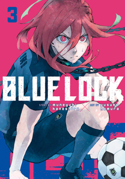  3 - Book #3 of the  [Blue Lock]