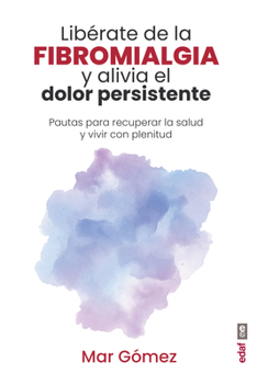 Paperback Libérate de la Fibromialgia [Spanish] Book