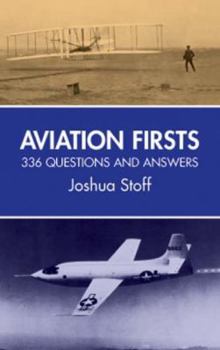 Paperback Aviation Firsts: 336 Questions and Answers Book