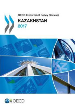Paperback OECD Investment Policy Reviews: Kazakhstan 2017 Book