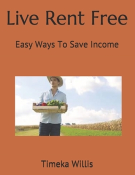 Live Rent Free: Easy Ways To Save Income