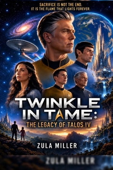 TWINKLE IN TIME: THE LEGACY Of TALOS IV