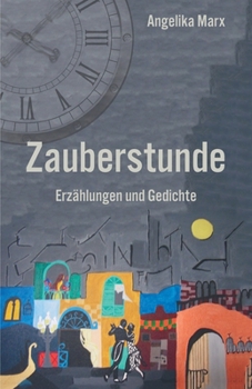 Paperback Zauberstunde: Erzählungen und Gedichte [German] Book