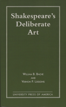 Shakespeare's Deliberate Art