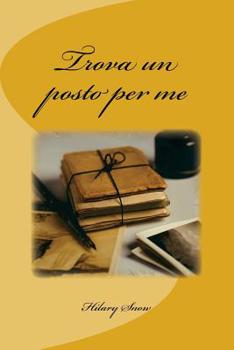 Paperback Trova un posto per me [Italian] Book