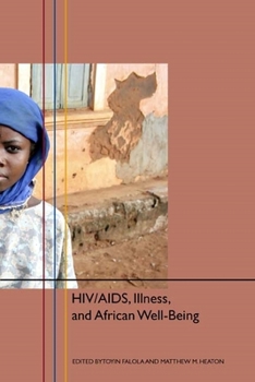 Hardcover Hiv/Aids, Illness, and African Well-Being Book