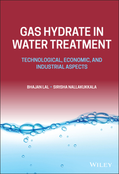 Hardcover Gas Hydrate in Water Treatment: Technological, Economic, and Industrial Aspects Book