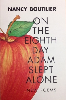 Paperback On the Eighth Day Adam Slept Alone: New Poems Book