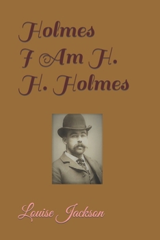 Paperback Holmes: I Am H. H. Holmes Book