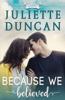 Paperback Because We Believed: A Christian Romance Book