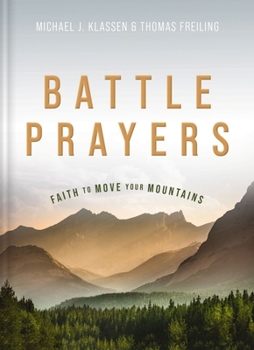 Hardcover Battle Prayers: Faith to Move Your Mountains Book