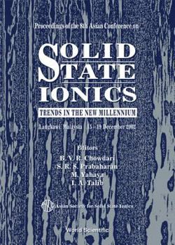 Hardcover Solid State Ionics: Trends in the New Millennium, Proceedings of the 8th Asian Conference Book