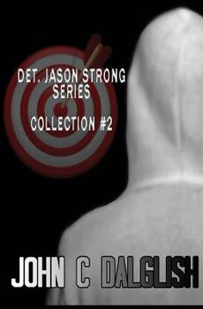 Det. Jason Strong series collection#2 (Books 4-6 - Book  of the Jason Strong, Detective