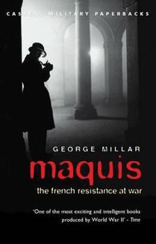 Hardcover Maquis: The French Resistance at War. George Millar Book