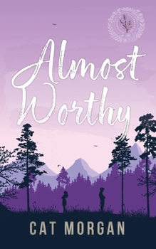 Almost Worthy (Fleurmont)