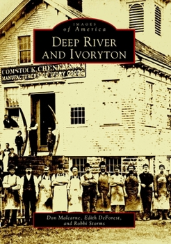 Deep River and Ivoryton - Book  of the Images of America: Connecticut