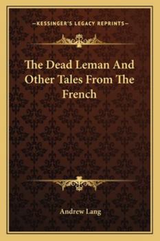 Paperback The Dead Leman And Other Tales From The French Book