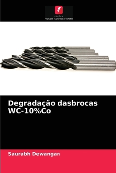 Paperback Degradação dasbrocas WC-10%Co [Portuguese] Book