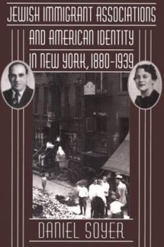 Hardcover Jewish Immigrant Associations and American Identity in New York, 1880-1939 Book