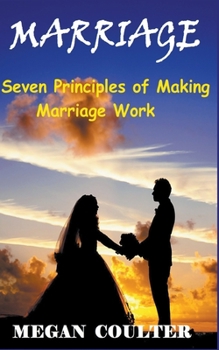 Paperback Marriage: Seven Principles of Making Marriage Work Book