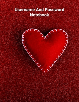 Paperback Username And Password Notebook: Website Password Journal/password Organizer Notebooks, size 8.5" X 11", page 200 Pages Book