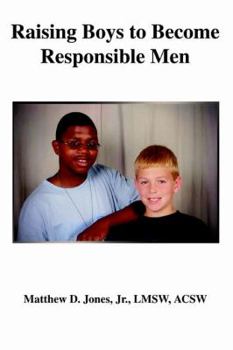 Paperback Raising Boys to Become Responsible Men Book