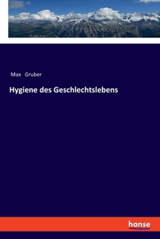 Paperback Hygiene des Geschlechtslebens [German] Book