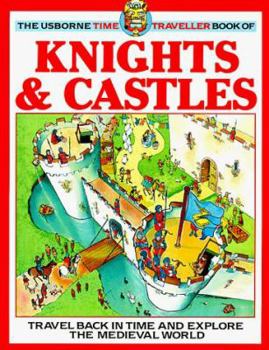 Knights & Castles (Time Traveler) - Book  of the Usborne Time Traveller